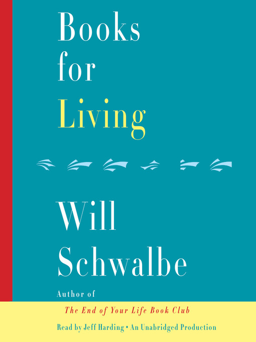 Title details for Books for Living by Will Schwalbe - Available